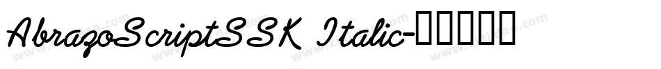 AbrazoScriptSSK Italic字体转换